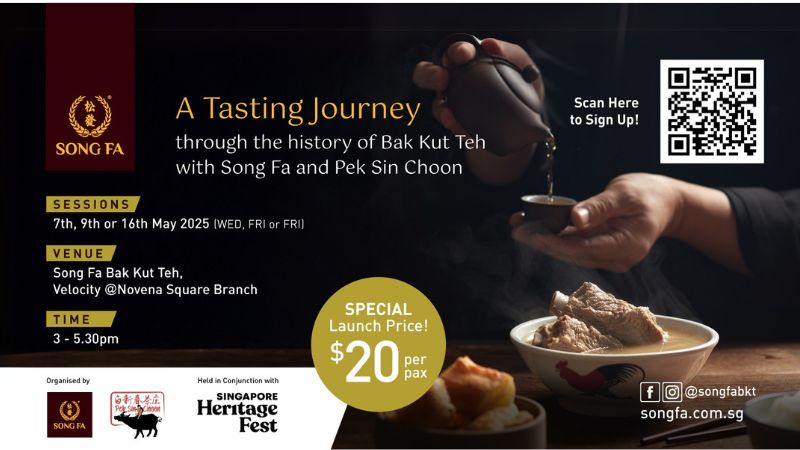 Collaboration for Singapore Heritage Fest 2025 - A Tasting Journey Through the History of Bak Kut Teh: Song Fa and Pek Sin Choon